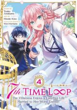 7th Time Loop The Villainess Enjoys A Carefree Life Married To Her Worst Enemy Manga 04