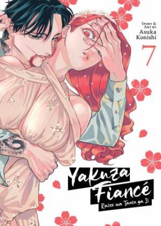 Yakuza Fiancé: Raise Wa Tanin Ga Ii Vol. 7