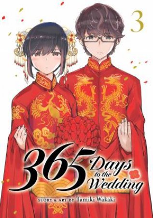 365 Days to the Wedding Vol. 3 by Tamiki Wakaki