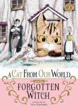 A Cat from Our World and the Forgotten Witch Vol 2