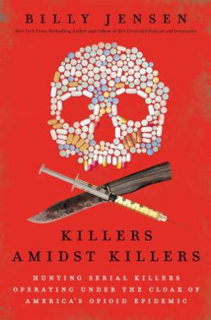 Killers Amidst Killers by Billy Jensen