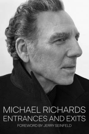 Entrances and Exits by Michael Richards