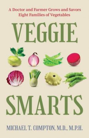 Veggie Smarts by Michael T. Compton