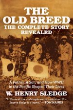 The Old Breed The Complete Story Revealed