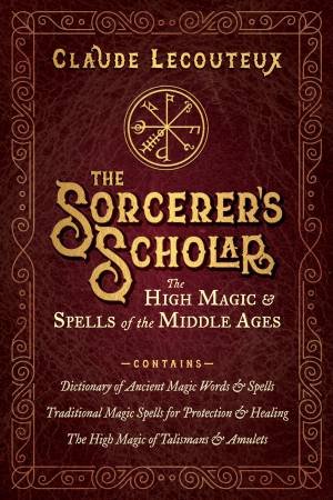 The Sorcerer's Scholar by Claude Lecouteux