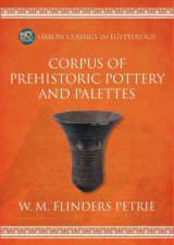 Corpus of Prehistoric Pottery and Palettes