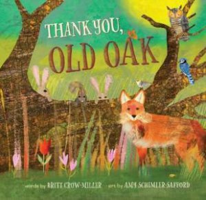 Thank You, Old Oak by BRITT CROW-MILLER