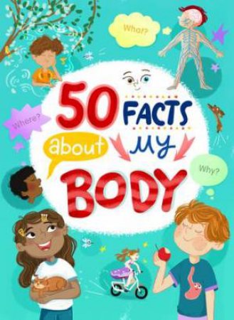 50 Facts about My Body by Maria Burobkina