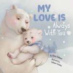 My Love is Always with You Clever Storytime
