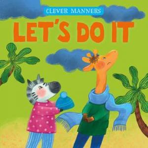 Let's Do It by Clever Publishing & Elena Ulyeva & Olga Smirnova