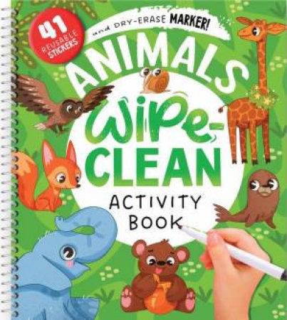 Animals Wipe-Clean Activity Book by Clever Publishing & Anastasia Druzhininskaya & Inna Anikeeva