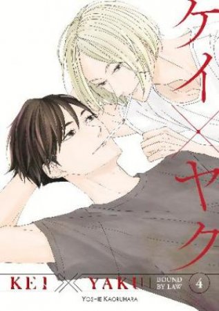 Kei X Yaku: Bound By Law 04 by Yoshie Kaoruhara