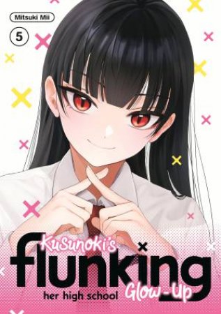 Kusunoki's Flunking Her High School Glow-Up 5 by Mitsuki Mii