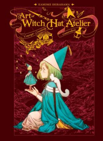 The Art of Witch Hat Atelier by Kamome Shirahama