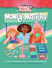 Rebel Girls Money Matters A Guide to Saving Spending and Everything in Between