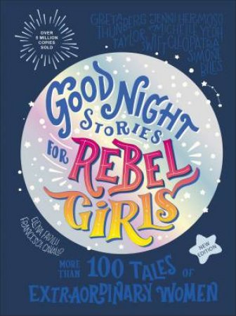 Good Night Stories for Rebel Girls (New Edition) by DK