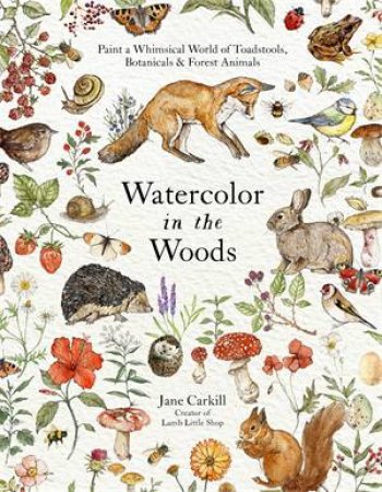 Watercolor in the Woods by Jane Carkill