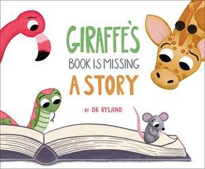 Giraffe’s Book is Missing a Story by DK Ryland
