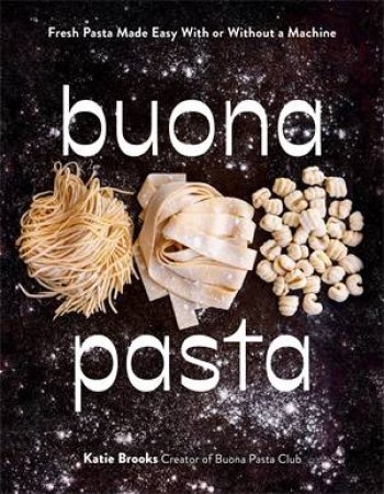 Buona Pasta by Katie Brooks