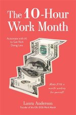 The 10Hour Work Month