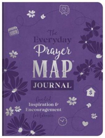 Everyday Prayer Map Journal: Guided Inspiration and Encouragement for Women by BARBOUR PUBLISHING