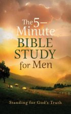 5Minute Bible Study for Men Standing for Gods Truth