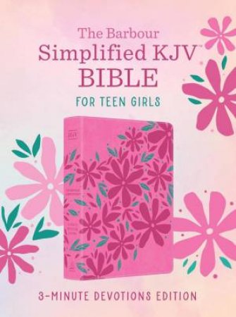 Barbour Simplified KJV Bible for Teen Girls: 3-Minute Devotions Edition by BARBOUR BIBLES
