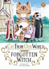 A Cat from Our World and the Forgotten Witch Vol 5