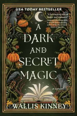 A Dark and Secret Magic by Wallis Kinney