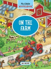 My Little Wimmelbook  On the Farm My Big Wimmelbooks