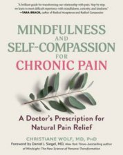 Mindfulness and SelfCompassion for Chronic Pain