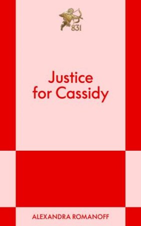 Justice for Cassidy by Alexandra Romanoff