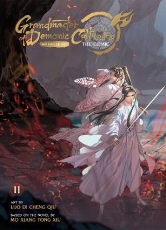 Grandmaster of Demonic Cultivation: Mo Dao Zu Shi (The Comic / Manhua) Vol. 11 by Mo Xiang Tong;Qiu, Luo Di Cheng Xiu