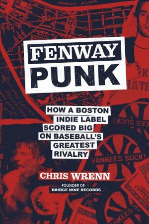 Fenway Punk by Chris Wrenn