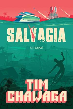 Salvagia by Tim Chawaga