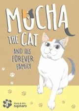 Mocha the Cat and His Forever Family Vol 1
