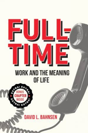 Full-Time by David L. Bahnsen