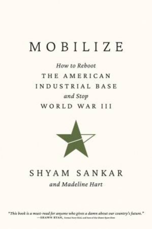 Mobilize by Shyam Sankar & Madeline Hart