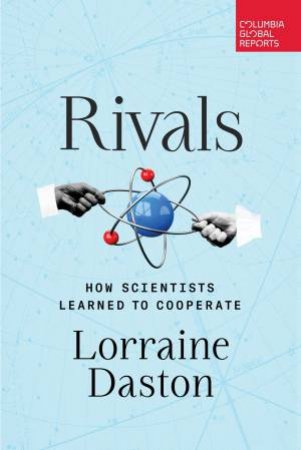 Rivals by Lorraine Daston