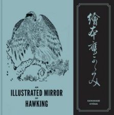 Illustrated Mirror of Hawking The Ehon Taka Kagami