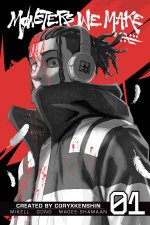 Monsters We Make Vol 1