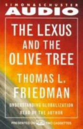 Lexus And The Olive Tree - Cassette by Thomas L Friedman